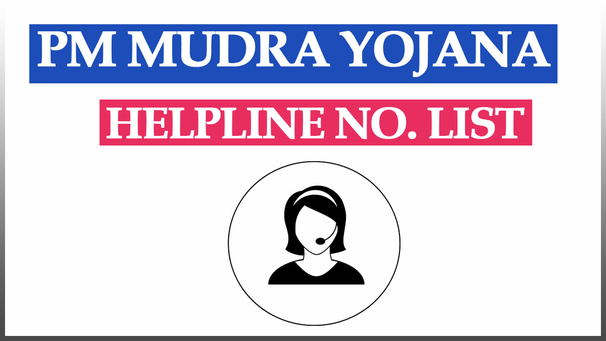 PM Mudra Loan Yojana Helpline / Customer Care Toll Free Numbers List PDF State Wise