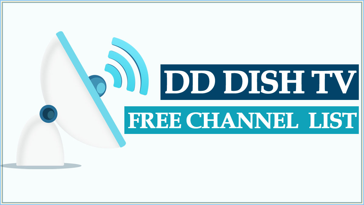 DD Free Dish Channel List 2022 PDF | Dish TV New Coming Channels 2022