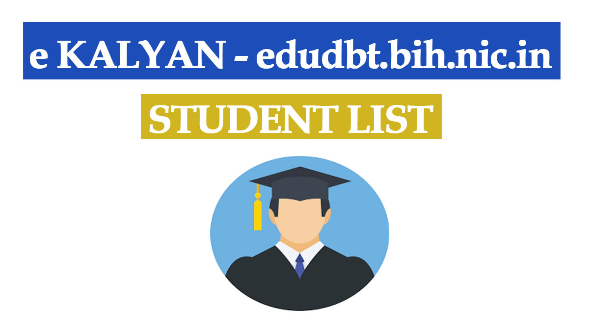 edudbt.bih.nic.in Student List PDF | e Kalyan – Mukhyamantri Kanya Utthan Yojana Application Status and  Rejected Student List 2022