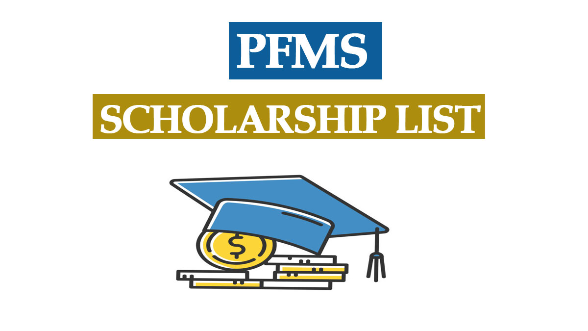 PFMS Scholarship List | Scheme Wise Contact List and NPS Payment Status
