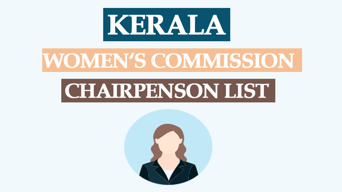 Kerala State Women’s Commission Chairperson List