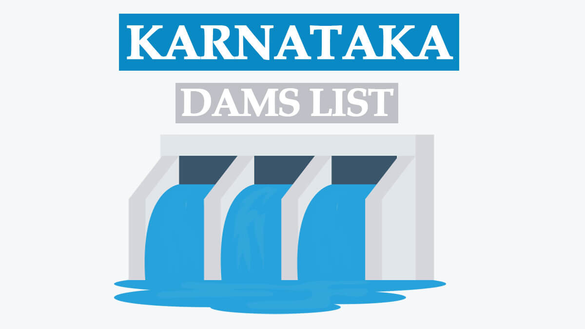 List of Dams in Karnataka | Karnataka Dams Names List 2022