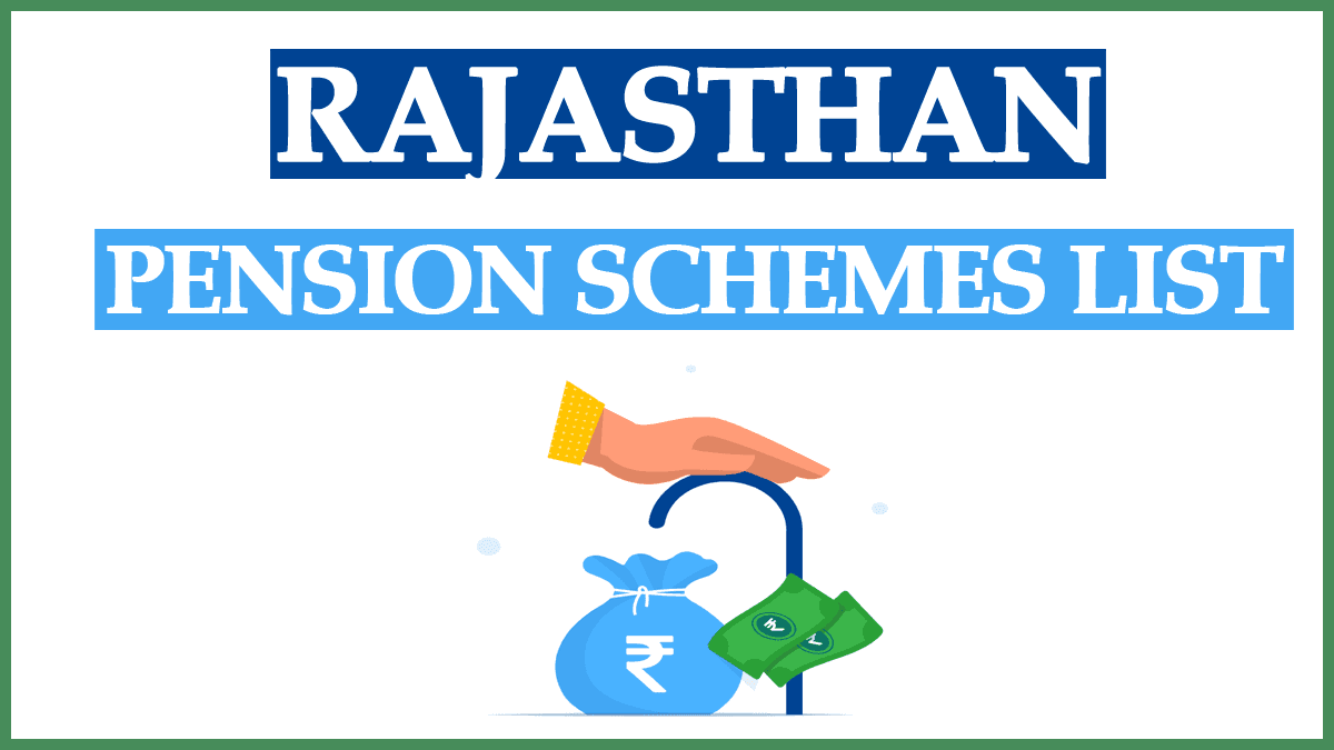 राजस्थान पेंशन योजनाओं की सूची 2022 | Rajasthan Pension Schemes List