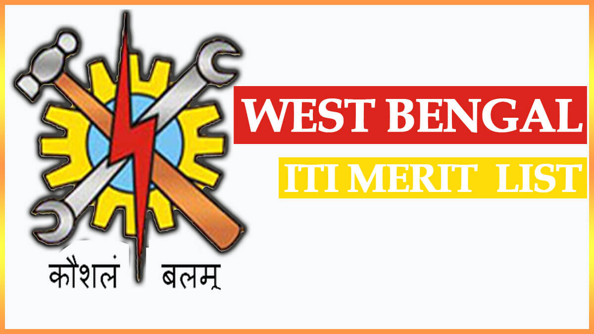West Bengal ITI Merit List 2022 PDF / Check WB ITI Seat Allotment Counselling List