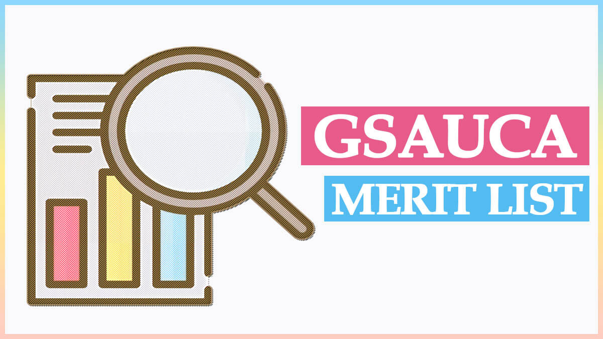 b.gsauca.in – Gujarat Agricultural University Merit List 2022