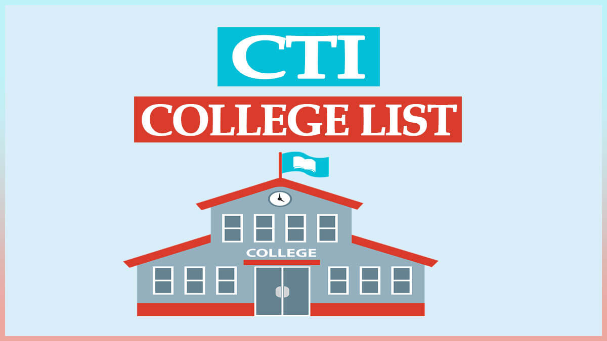 CTI College List in India with Trades 2022