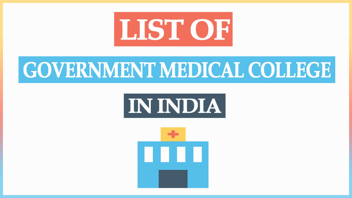 List of All Government Medical Colleges in India