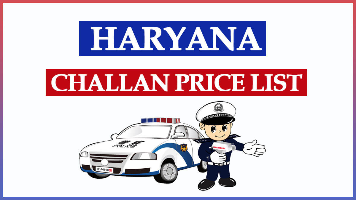 Haryana Traffic Challan Rate List | Challan Price in Haryana