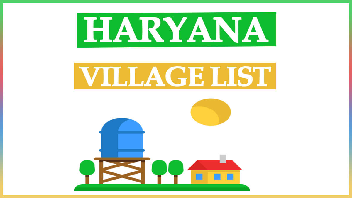 Haryana Village List PDF | Total Villages in Haryana District Wise