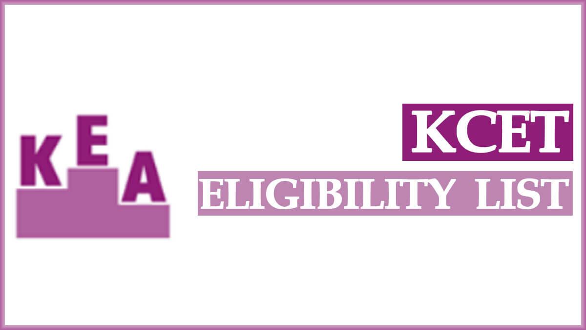 KCET Eligibility List 2021 | KEA List of Candidates Eligible for KCET Counselling 2021