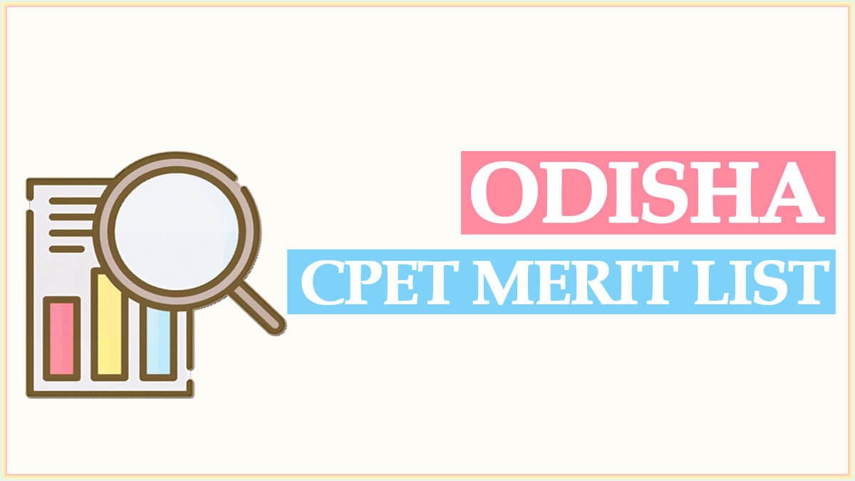 Odisha CPET Merit List, Result, Cut Off and  State Wide Provisional Merit List 2024