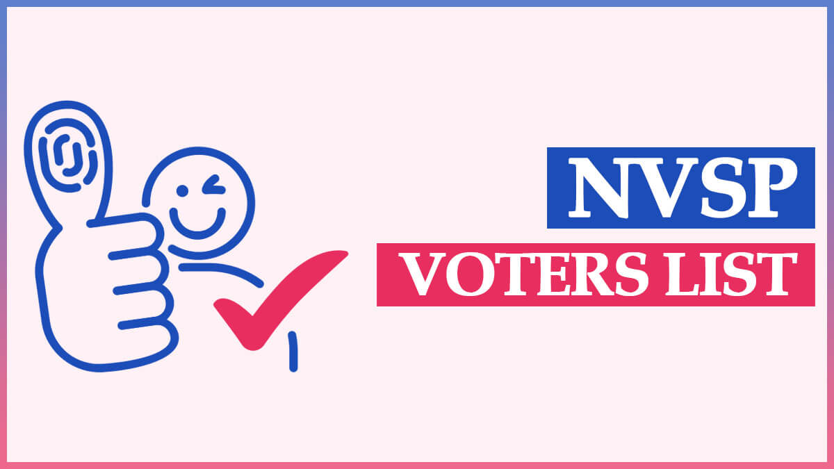 NVSP Voter List 2022 | NVSP (National Voter Service Portal) Voter ID Search By Name