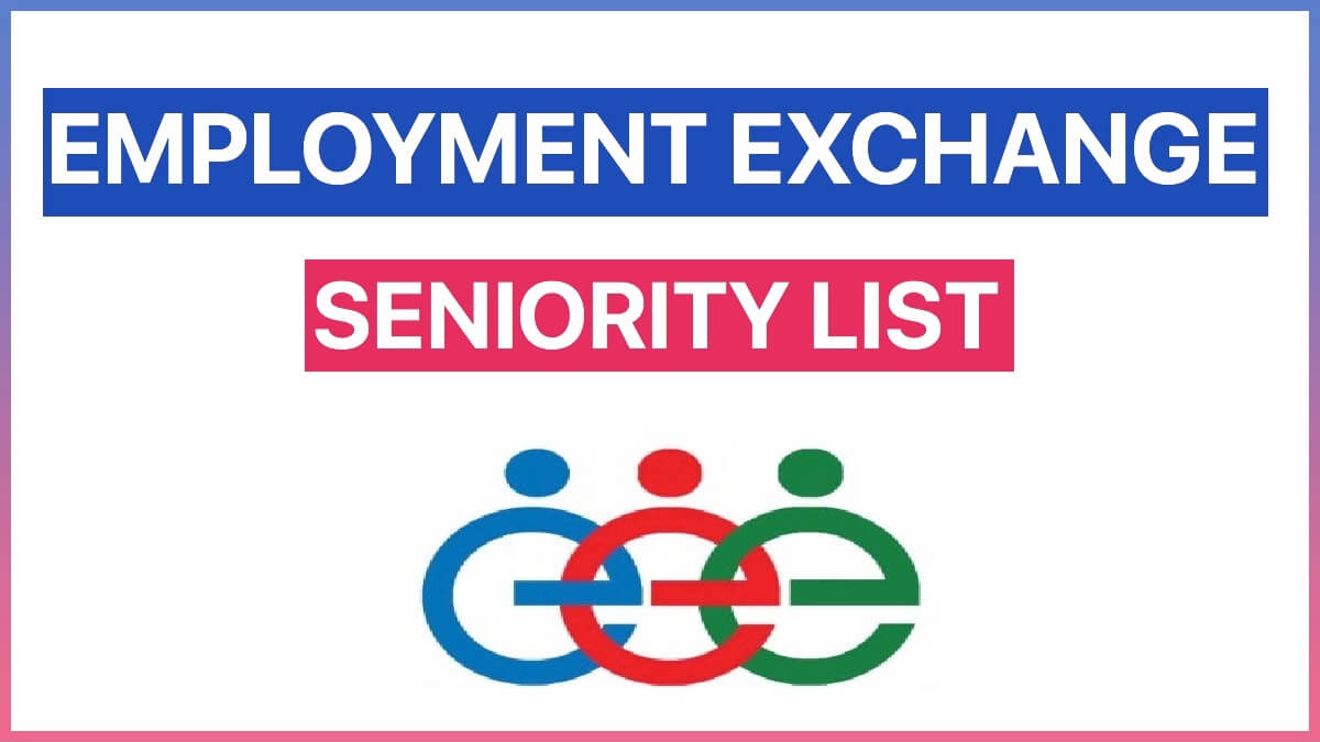 Employment Exchange Seniority List 2022 Kerala