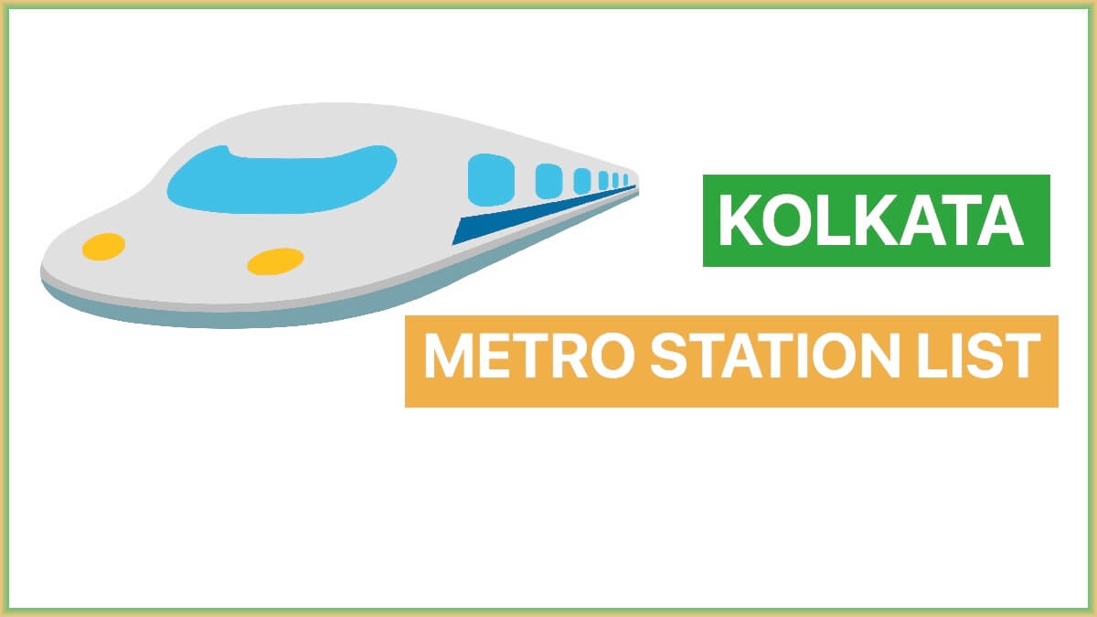 Kolkata Metro Station List in Bengali | Metro Route Map, Timing, Stations and Lines