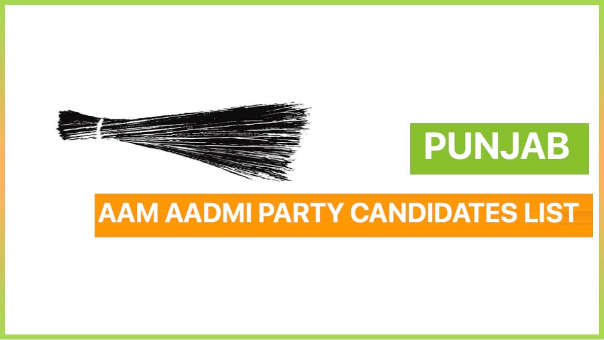 Aam Aadmi Party Candidates List 2022 Punjab Elections