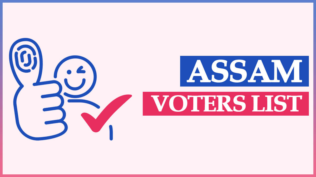 Voter List Assam 2022 With Photo (PDF Electoral Rolls) Download | Voter ID Search By Name