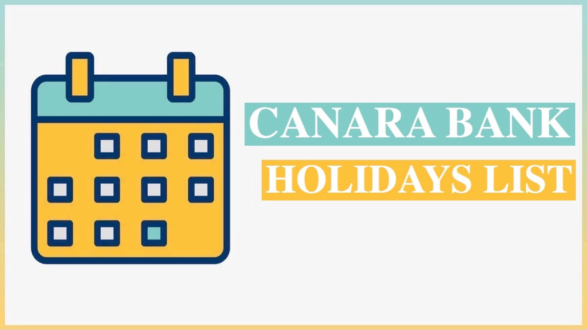 Canara Bank Holiday List 2022 | Canara Bank Calendar 2022 PDF for All State