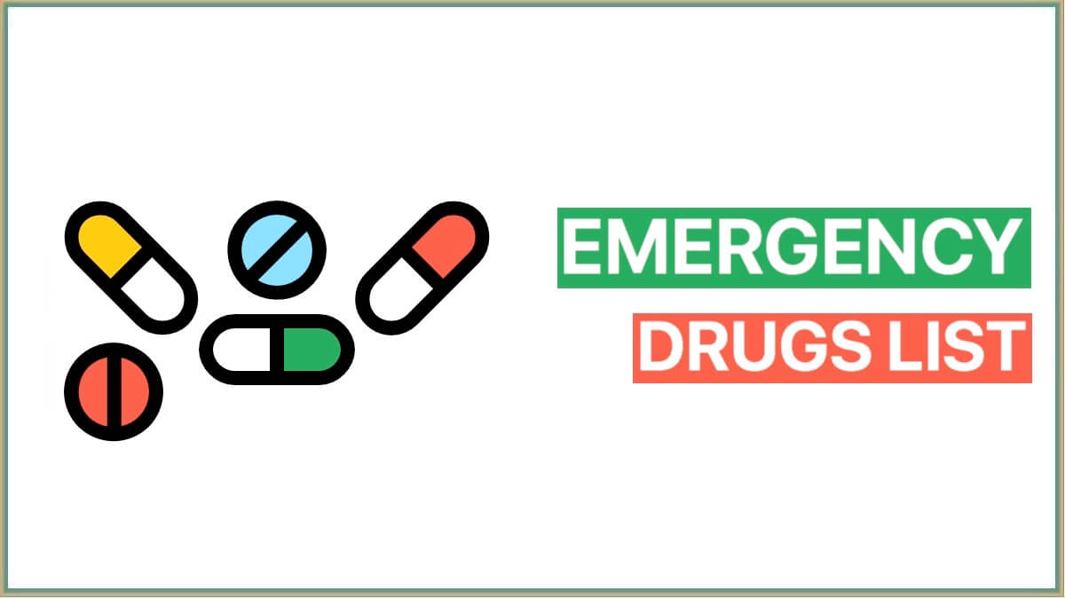 Emergency Drugs List | Emergency Medicines List PDF