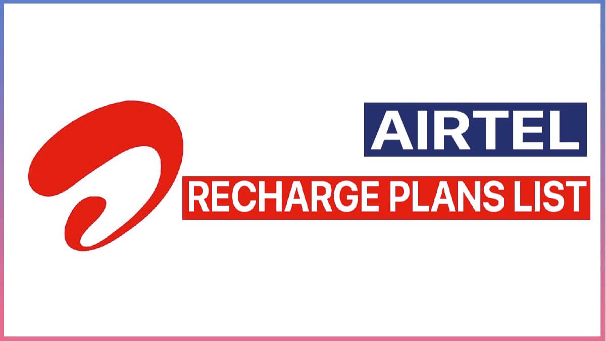 Airtel New Recharge Plans and Offers List 2022