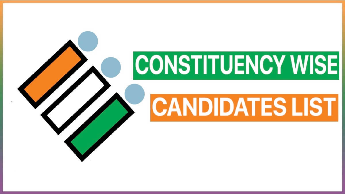 Constituency Wise Candidates List (All India – State-Wise)