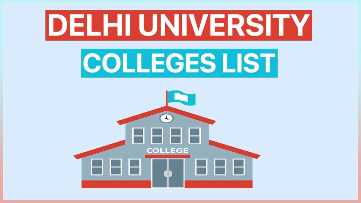 DU Colleges List 2022 for Arts, Science, Commerce, BBA and Others Courses