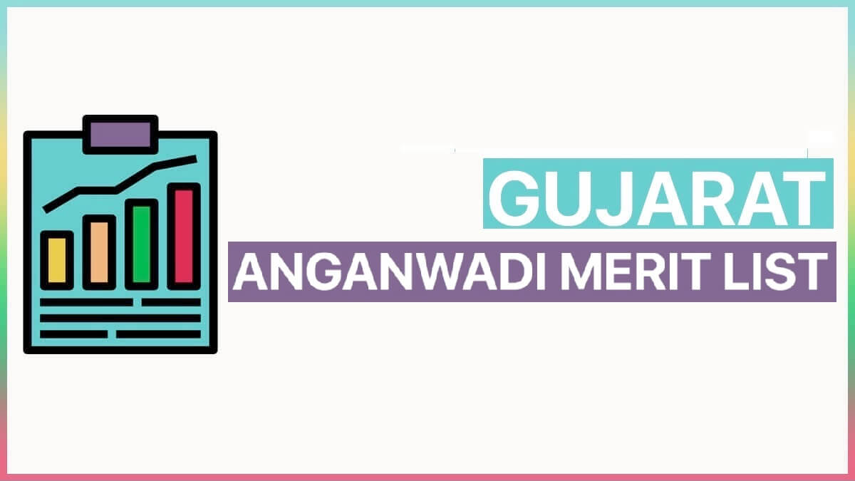 e-HRMS Gujarat Anganwadi Merit List 2022 at e-hrms gujarat.gov.in