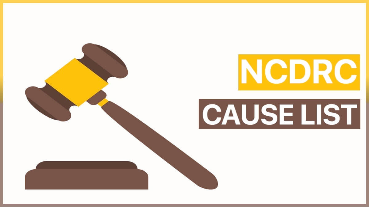 NCDRC Cause List | NCDRC Cause Status