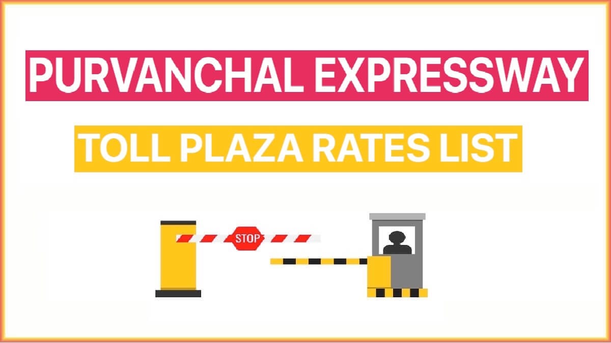 Purvanchal Expressway Toll Plaza Rates List