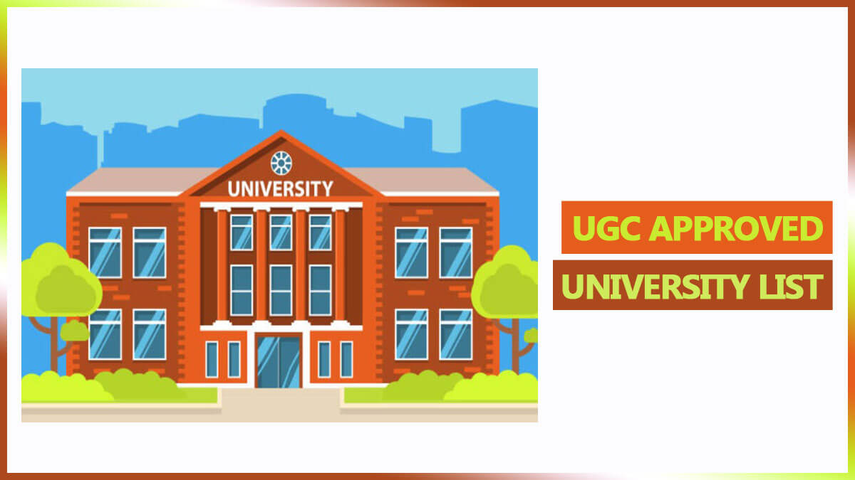 UGC Approved University List 2022 of all Central, State and Deemed Universities (State Wise List)