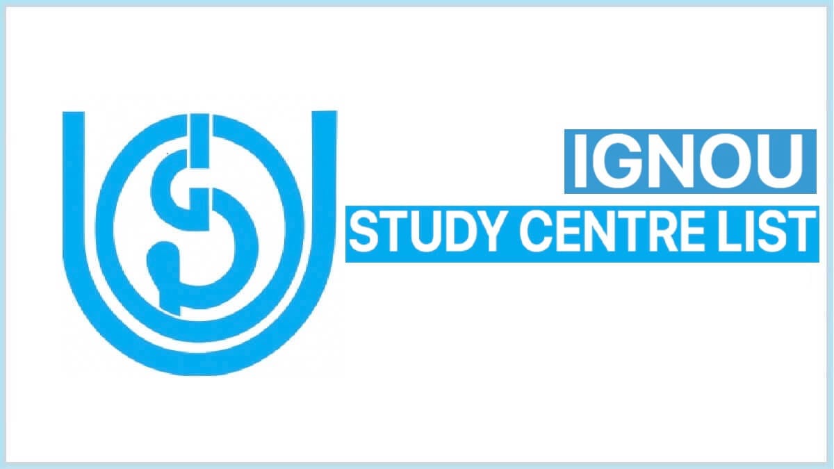 IGNOU Study Centre List 2022 PDF Region Wise with their Address and List of Courses
