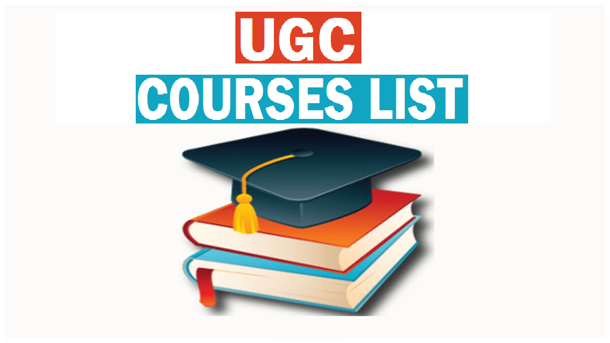 UGC Courses List 2022-23 Free Online 135 PG & 243 UG Courses at New Web Portal e-resouces UGC MOOCs